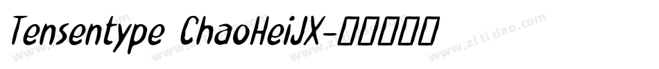 Tensentype ChaoHeiJX字体转换